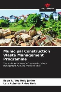 Municipal Construction Waste Management Programme - dos Reis Junior, Ilson R.;R.dos Reis, Laiz Roberta