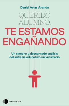 Querido alumno, te estamos engañando