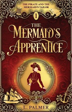 The Mermaid's Apprentice - Palmer, L.