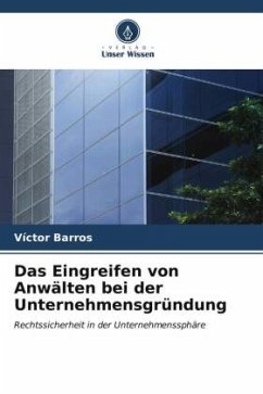 Das Eingreifen von Anwälten bei der Unternehmensgründung - Barros, Víctor