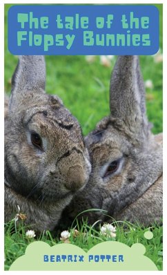 The Tale of the Flopsy Bunnies - Potter, Beatrix