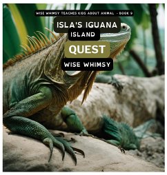 Isla's Iguana Island Quest - Whimsy, Wise