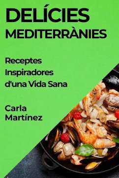 Delícies Mediterrànies - Martínez, Carla