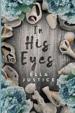 In His Eyes - Justice, Ella