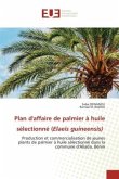 Plan d'affaire de palmier à huile sélectionné (Elaeis guineensis)