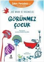 Görünmez Cocuk - Mauro De Vasconcelos, Jose