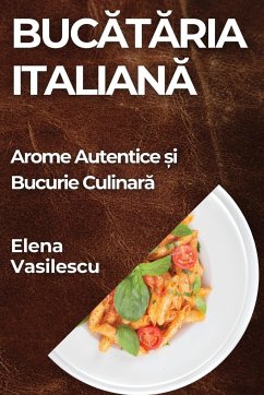 Buc¿t¿ria Italian¿ - Vasilescu, Elena