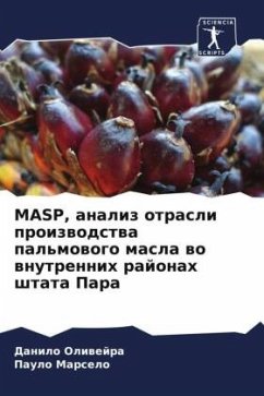 MASP, analiz otrasli proizwodstwa pal'mowogo masla wo wnutrennih rajonah shtata Para - Oliwejra, Danilo;Marselo, Paulo