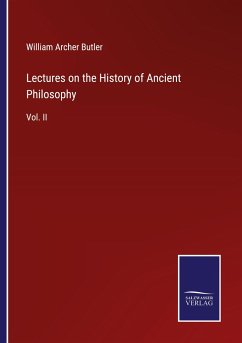 Lectures on the History of Ancient Philosophy - Butler, William Archer