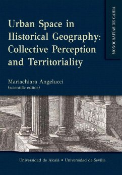 Urban Space in Historical Geography: Collective Perception and Territoriality