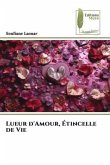 Lueur d'Amour, Étincelle de Vie