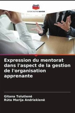 Expression du mentorat dans l'aspect de la gestion de l'organisation apprenante - Tolutien_, Gitana;Andriekien_, Ruta Marija