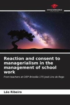 Reaction and consent to managerialism in the management of school work - Ribeiro, Léo