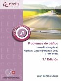 Problemas de tráfico resueltos: según el Highway Capacity Manual 2022