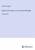 Queen of the Dawn; A Love Tale of Old Egypt