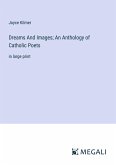 Dreams And Images; An Anthology of Catholic Poets