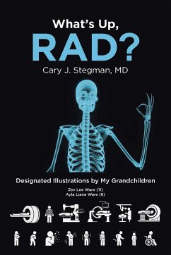 What's Up, RAD? - Stegman MD, Cary J.