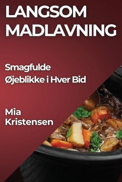 Langsom Madlavning - Kristensen, Mia