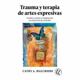 Trauma y terapia de artes expresivas Trauma y terapia de artes expresivas
