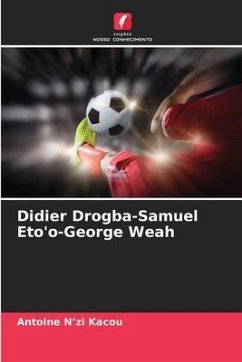 Didier Drogba-Samuel Eto'o-George Weah - N'zi Kacou, Antoine