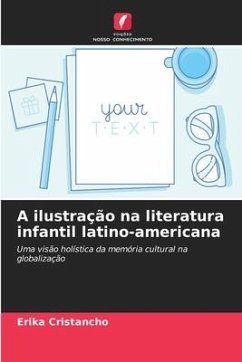 A ilustração na literatura infantil latino-americana - Cristancho, Erika