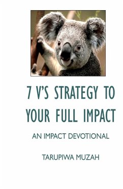 7 V'S Strategy to Your Full Impact - Muzah, Tarupiwa