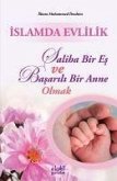 Islamda Evlilik - Saliha Bir Es ve Basarili Bir Anne Olmak