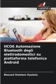 HCO6 Automazione Bluetooth degli elettrodomestici su piattaforma telefonica Android