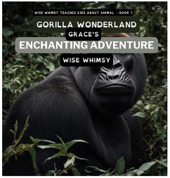 Gorilla Wonderland - Whimsy, Wise