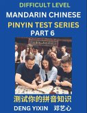 Chinese Pinyin Test Series (Part 6) Chinese Pinyin Test Series (Part 6)