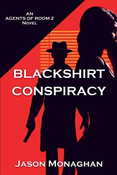 Blackshirt Conspiracy - Monaghan, Jason
