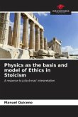 Physics as the basis and model of Ethics in Stoicism