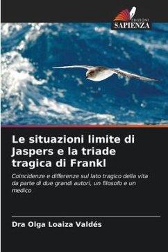 Le situazioni limite di Jaspers e la triade tragica di Frankl - Loaiza Valdés, Dra Olga