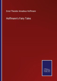 Hoffmann's Fairy Tales - Hoffmann, Ernst Theodor Amadeus