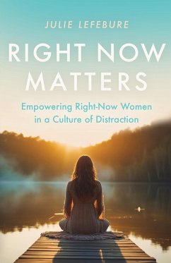 Right Now Matters - Lefebure, Julie