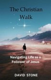 The Christian Walk