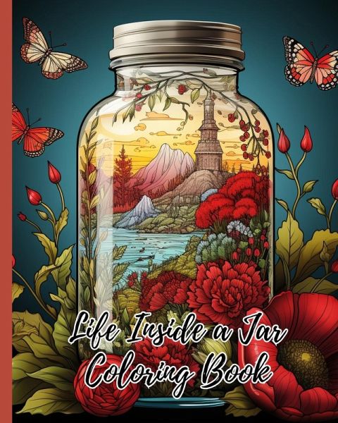 Life Inside a Jar Coloring Book Life Inside a Jar Coloring Book