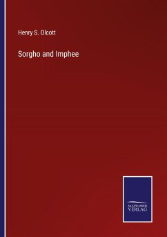 Sorgho and Imphee - Olcott, Henry S.