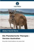 Die Planetarische Therapie - Version Australien