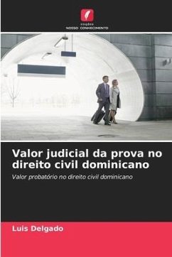 Valor judicial da prova no direito civil dominicano - Delgado, Luis