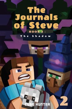 The Journals of Steve Book 2 - Cube Hunter