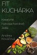 Fit Kuchárka - Bild 1