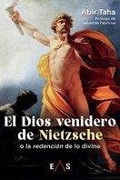 Cover El dios venidero de Nietzsche : o la redención de lo divino