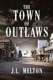 The Town Of Outlaws