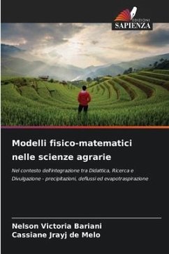 Modelli fisico-matematici nelle scienze agrarie - Bariani, Nelson Victoria;Melo, Cassiane Jrayj De