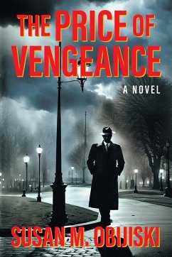The Price of Vengeance - Obijiski, Susan M.
