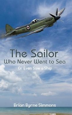 The Sailor Who Never Went to Sea (eBook, ePUB) - Simmons, Brian Byrne