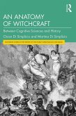 An Anatomy of Witchcraft (eBook, ePUB)