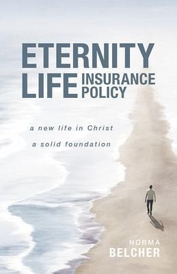 Eternity Life Insurance Policy (eBook, ePUB) Eternity Life Insurance Policy (eBook, ePUB)