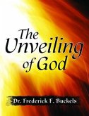 The Unveiling of God (eBook, ePUB)